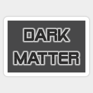 Dark Matter Magnet